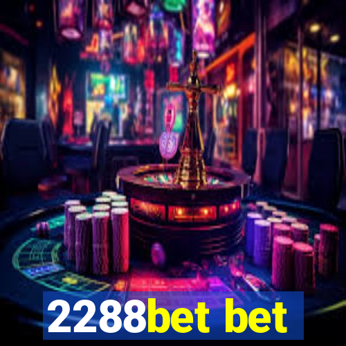 2288bet bet